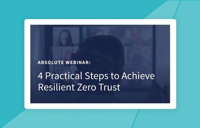 4 Practical Steps to Achieve Resilient Zero Trust